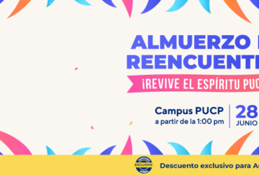 Almuerzo de Reencuentro 2025 ¡Revive el espíritu PUCP!