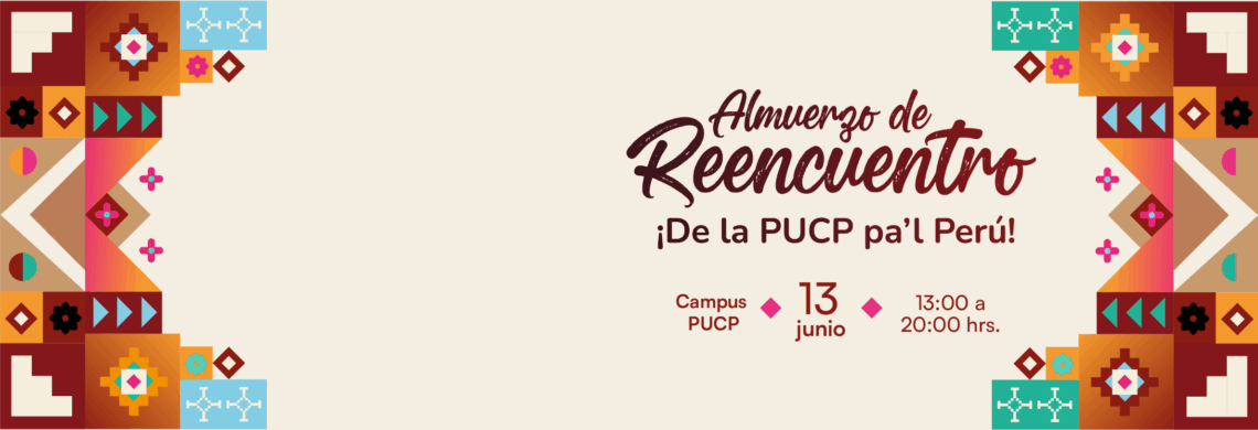 Almuerzo de Reencuentro 2026: De la PUCP pa´l Perú