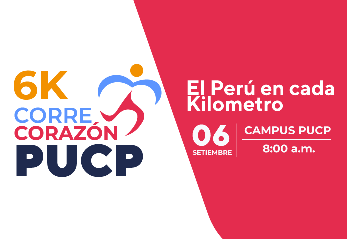 Participa de la carrera Corre Corazón PUCP 6K